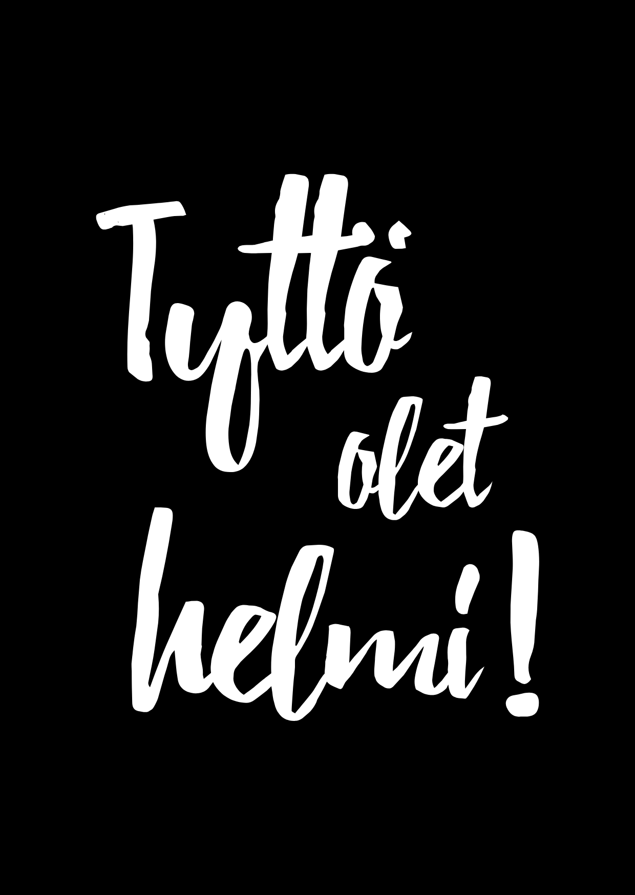 Tyttö olet helmi!